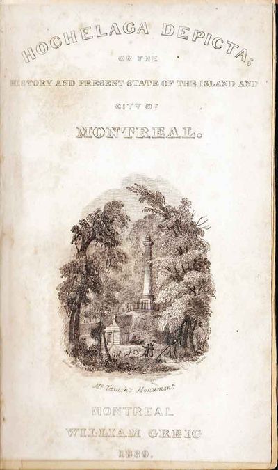 Hochelaga depicta, or, The history and present state of the island and city of Montreal.