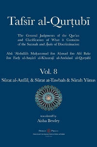 Tafsir al-Qurtubi Vol. 8 Sūrat al-Anfāl - Booty, Sūrat at-Tawbah - Repentance &...