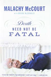 Death Need Not Be Fatal