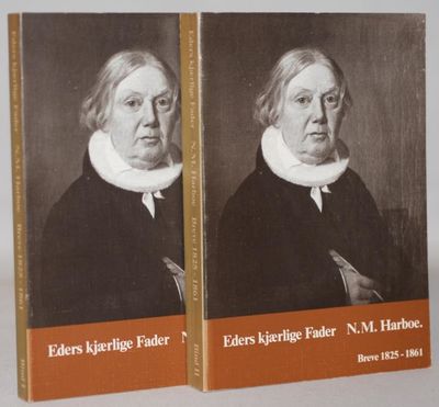 Eders kjærlige fader - breve 1825 - 1861 1-2.