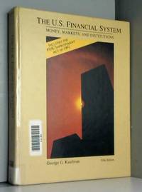 The U.S. Financial System: Money, Markets, and Institutions