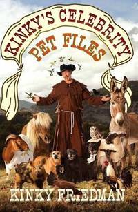 Kinky&#039;s Celebrity Pet Files by Kinky Friedman