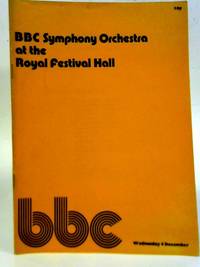 B. B. C. Symphony Orchestra at the Royal Festival Hall