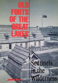 Old Forts of the Great Lakes: Sentinels in the Wilderness