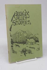 cover of Bulkley Valley Stories collected from Old Timers Who Remember