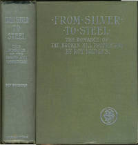 image of From Silver to Steel. The Romance of the Broken Hill Proprietary