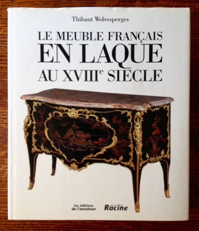 Le Meuble Francais en Laque au XVIII Siecle