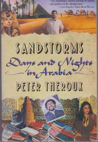 SANDSTORMS; Days and Nights in Arabia