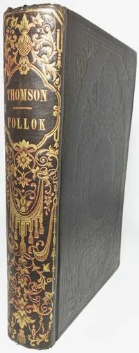 image of THOMSON AND POLLOK: CONTAINING THE SEASONS, BY JAMES THOMSON, AND THE COURSE OF TIME, BY ROBERT POLLOK, A.M