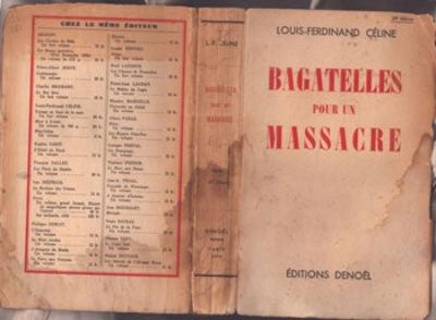 Louis-Ferdinand CELINE • Bagatelles pour un massacre • 1937