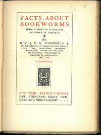Facts about bookworms. Their history in literature and work in libraries.