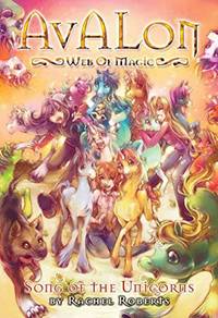 Song of the Unicorns (Bk. 7) (Avalon: Web of Magic)