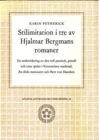 Stilimitation i tre av Hjalmar Bergmans romaner.…