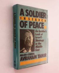 image of A Soldier in Search of Peace: An Inside Look at Israel's Strategy