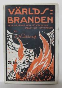 Världsbranden. Dess orsaker och utveckling.…