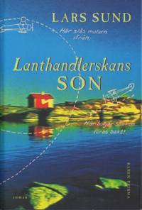 Lanthandlerskans son. Roman.