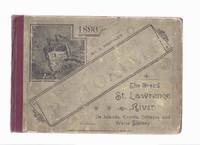 1896: Jno A Haddock's Island and River Pictorial: The Grand St Lawrence River, Its Islands,...