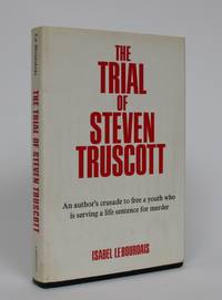 The Trial of Steven Truscott by Le Bourdais, Isabel - 1966