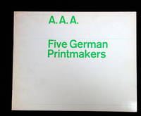 A.A.A. Five German Printmakers