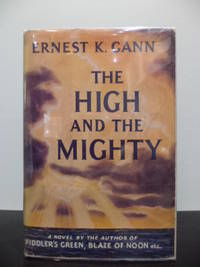 The High And The Mighty by Gann, Ernest K - 1953