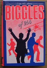 Biggles of 266 by Johns, W.E