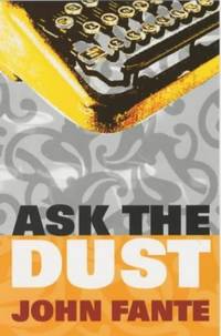 Ask The Dust