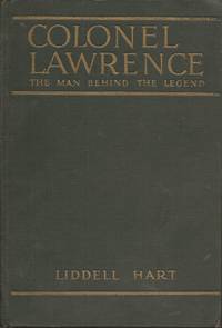 image of Colonel Lawrence; The Man Behind the Legend