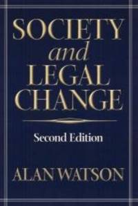 Society And Legal Change 2Nd Ed by Alan Watson - 2001-08-15