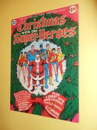 DC Comics:  Limited Collectors Edition; Christmas with the Super-Heroes 1975 ( Batman, Shazam; Teen Titans [ Robin, Aqualad, Wonder Girl, Kid Flash ]; Superman, Etc)(with Calendar and Xmas Cards )( Superheroes ) by DC Comics; Denny O&#39;neil; John Albano; Bob Haney - 1975