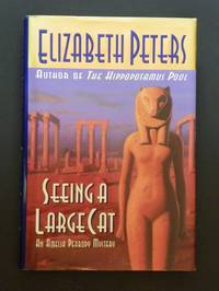 Seeing a Large Cat (Amelia Peabody mystery) FIRST by Peters, Elizabeth - 1997