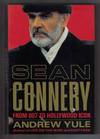 Sean Connery, From 007 To Hollywood Icon  - 1st Edition/1st Printing