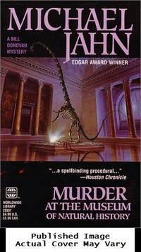 Murder At The Museum Of Natural History (Bill Donovan Mysteries) by Michael Jahn - 2000-01-01 Cover Edge Wear. See 