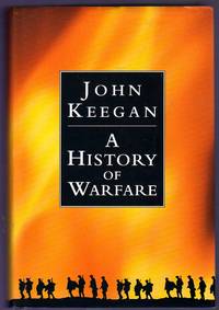 A History of Warfare by Keegan, John - 1993