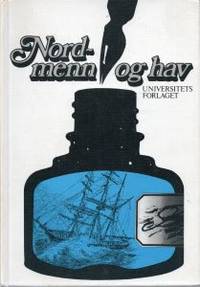 Nordmenn og hav. Om sjø og sjøfolk i norsk…