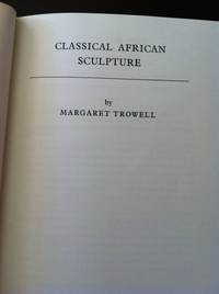 Classical African Scultpure by Trowell, Margaret - 1970