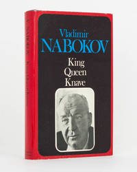 King Queen Knave. Translated from the Russian by Dimitri Nabokov and the author