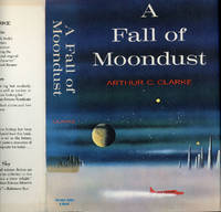 A FALL OF MOONDUST by Clarke, Arthur C - 1961