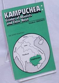 image of Kampuchea: crimes of Maoists and their rout. The Soviet viewpoint