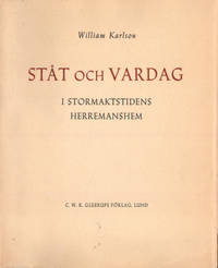 STÅT OCH VARDAG I STORMAKTSTIDENS HERREMANSHEM.