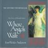 Where Angels Walk