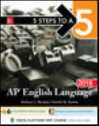 5 Steps to a 5: AP English Language 2018