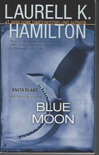 Blue Moon (Anita Blake, Vampire Hunter, Book 8) by Hamilton, Laurell K - 2002-09-24