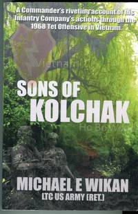 cover of Sons of Kolchak: A Story of the Vietnam War Tet Offensive of 1968
