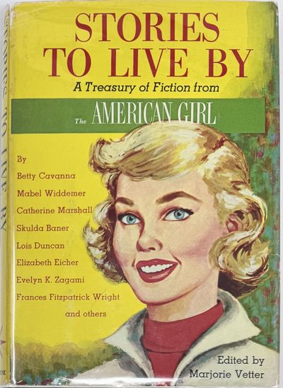 Stories to Live By, A Treasury of Fiction from the American Girl