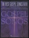 The Best Gospel Songs Ever: Piano/Vocal/Guitar: 80 Great Songs