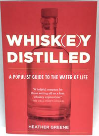 WHISK(E)Y DISTILLED