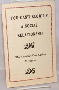 image of You can't blow up a social relationship. The anarchist case against terrorism
