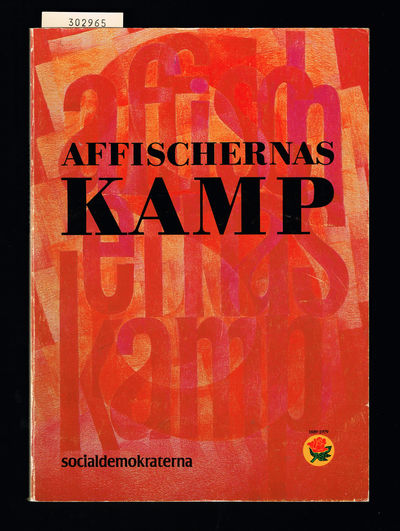 Affischernas kamp. Socialdemokraterna 90 år.