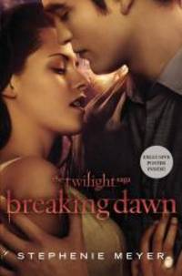 Breaking Dawn (The Twilight Saga) by Stephenie Meyer - 2011-03-06