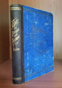 image of A Popular Treatise on the Hair: Its Growth, Care, Diseases and Their Treatment